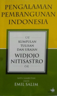 PENGALAMAN PEMBANGUNAN INDONESIA KUMPULAN TULISAN DAN URAIAN