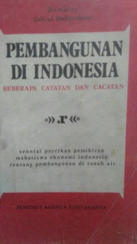 Pembangunan di Indonesia Beberapa catatan dan Catatan