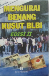 MENGURAI BENANG KUSUT BLBI