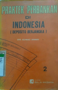 Praktek Perbankan Di Indonesia Deposito Berjangka 2