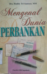 Mengenal Dunia Perbankan