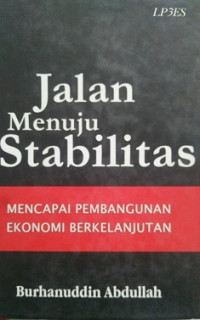 Jalan Menuju Stabilitas Mencapai Pembangunan Ekonomi Berkelanjutan