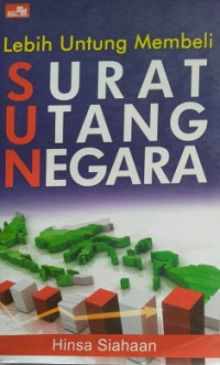 LEBIH UNTUNG MEMBELI SURAT UTANG NEGARA