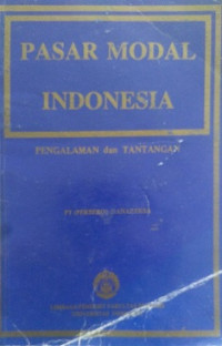 PASAR MODAL INDONESIA PENGALAMAN DAN TANTANGAN PT (PERSERO) DANAREKSA