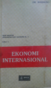 Seri Sinopsis Pengantar Ilmu Ekonomi No.3  Ekonomi Internasional