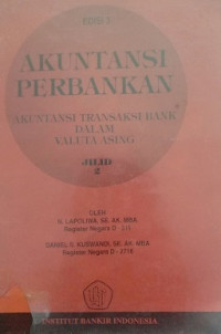 AKUNTANSI PERBANKAN AKUNTANSI TRANSAKSI BANK DALAM VALUTA ASING JILID 2