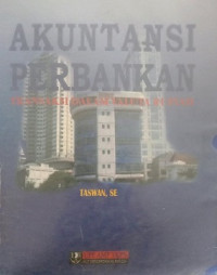 AKUNTANSI PERBANKAN TRANSAKSI DALAM VALUTA RUPIAH