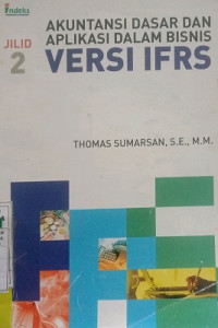 AKUNTANSI DASAR DAN APLIKASI DALAM BISNIS VERSI IFRS (JILID 2)