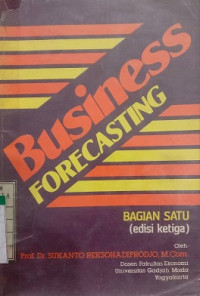 BUSINESS FORECASTING BAGIAN 1