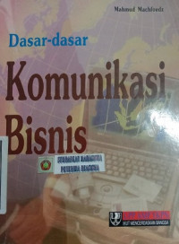 DASAR - DASAR KOMUNIKASI BISNIS