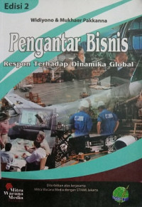 PENGANTAR BISNIS, RESPON TERHADAP DINAMIKA GLOBAL