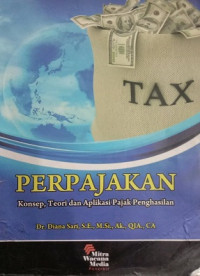 Perpajakan ( Konsep, Teori dan Aplikasi Pajak Penghasilan ) ( BI Corner )