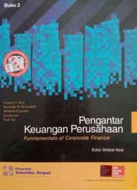 PENGANTAR KEUANGAN PERUSAHAAN, FUNDAMENTALS OF CORPORATE FINANCE BUKU 2