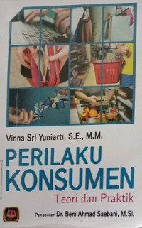 PERILAKU KONSUMEN TEORI DAN PRAKTIK