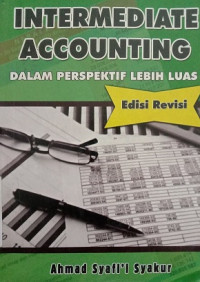 INTERMEDIATE ACCOUNTING DALAM PERSPEKTIF LEBIH LUAS