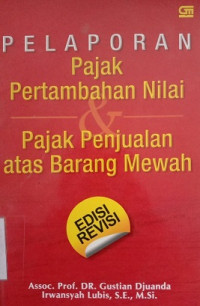 PELAPORAN PAJAK PERTAMBAHAN NILAI PAJAK PENJUALAN ATAS BARANG MEWAH