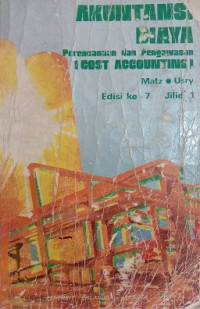 AKUNTANSI BIAYA PERENCANAAN DALAM PENGAWASAN COST ACCOUNTING JILID 1