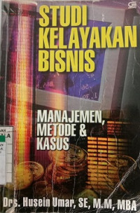 STUDI KELAYAKAN BISNIS MANAJEMEN METODE & KASUS