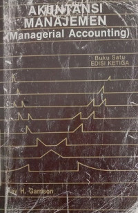 Akuntansi Manajemen ( Managerial Accounting ) Buku 1