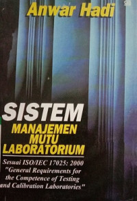 Sistem Manajemen Mutu Laboratorium, Sesuai ISO/IEC 17025 : 2000