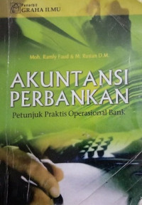 Akuntansi Perbankan, Petunjuk Praktis Operasional Bank