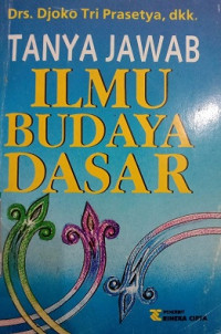 Tanya Jawab Ilmu Budaya Dasar