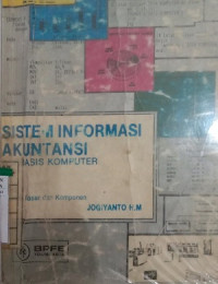 SISTEM INFORMASI AKUNTANSI BERBASIS KOMPUTER KONSEP DASAR DAN KOMPONEN BUKU 1