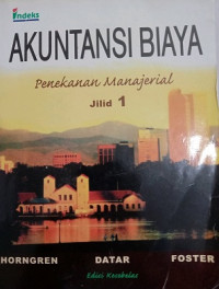 AKUNTANSI BIAYA PENEKANAN MANAJERIAL JILID 1