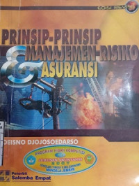 Prinsip - Prinsip Manajemen Resiko dan Asuransi