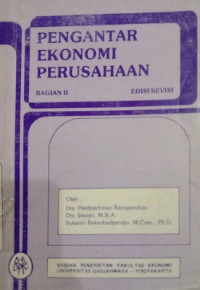 Pengantar Ekonomi Perusahaan ( Jilid 1 )