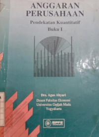 Anggaran Perusahaan Pendekatan Kuantitatif Buku 1