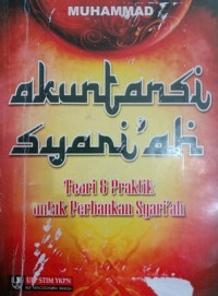 Akuntansi Syari'ah, Teori & Praktik Untuk Perbankan Syari'ah