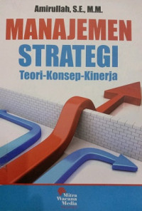 MANAJEMEN STRATEGI TEORI-KONSEP-KINERJA