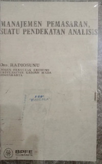 Manajemen Pemasaran, Suatu Pendekatan Analisis