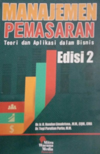 MANAJEMEN PEMASARAN TEORI DAN APLIKASI DALAM BISNIS