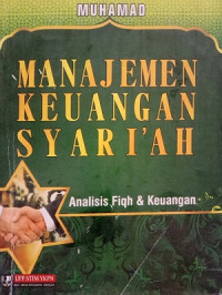 Manajemen Keuangan Syari'ah Analisis Fiqh dan Keuangan