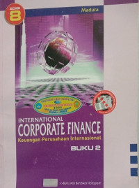 International Corporate Finance Keuangan Perusahaan Internasional Jilid / Buku 2