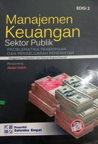 MANAJEMEN KEUANGAN SEKTOR PUBLIK, PROBLEMATIKA PENERIMAAN DAN PENGELUARAN PEMERINTAH (ANGGARAN PENDAPATAN DAN BELANJA NEGARA/DAERAH)