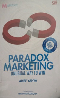 PARADOX MARKETING UNUSUAL WAY TO WIN