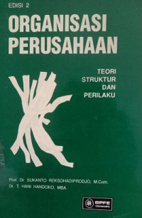 ORGANISASI PERUSAHAAN TEORI STRUKTUR DAN PERILAKU