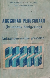 Anggaran Perusahaan ( Business Budgeting ) Latihan Pemecahan Persoalan