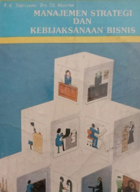 Manajemen Strategi dan kebijaksanaan bisnis