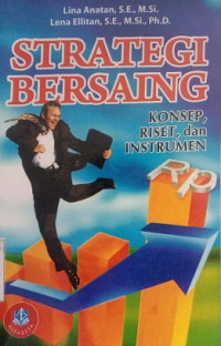 Strategi Bersaing ( Konsep, Riset dan Instrumen )