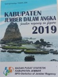 KABUPATEN JEMBER DALAM ANGKA JEMBER REGENCY IN FIGURES 2019