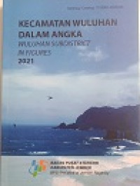 KECAMATAN WULUHAN DALAM ANGKA WULUHAN SUBDISTRICT IN FIGURES 2021