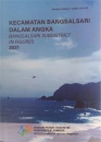 KECAMATAN BANGSALSARI DALAM ANGKA BANGSALSARI SUBDISTRICT IN FIGURES 2021