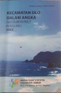 KECAMATAN SILO DALAM ANGKA SILO SUBDISTRICT IN FIGURES 2021