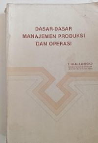 DASAR-DASAR MANAJEMEN PRODUKSI DAN OPERASI