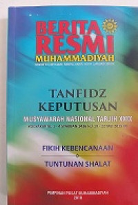 BERITA RESMI MUHAMMADIYAH TANFIDZ KEPUTUSAN MUSYAWARAH NASIONAL TARJIH XXIX