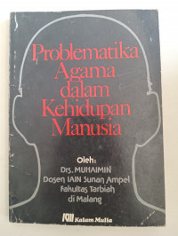 PROBLEMATIKA AGAMA DALAM KEHIDUPAN MANUSIA